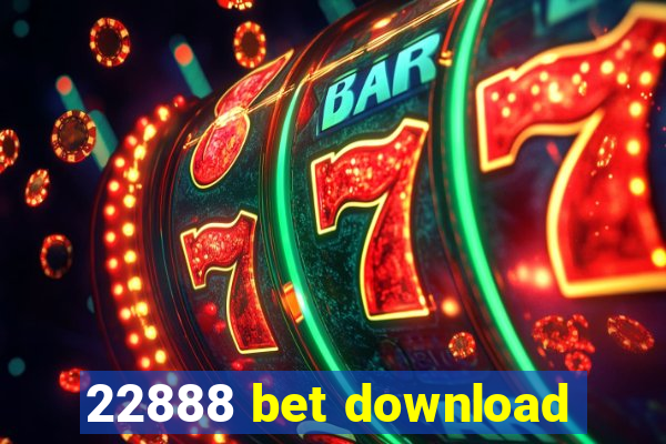 22888 bet download